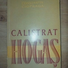 Calistrat Hogas- Constantin Ciopraga