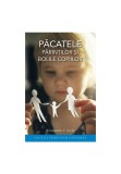 Cumpara ieftin Pacatele parintilor si bolile copiilor