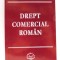 DREPT COMERCIAL ROMAN de RADU I. MOTICA SI LUCIAN BERCEA , 2005