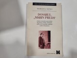 Dosarul" Marin Preda" de Mariana Sipos