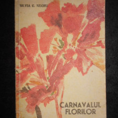 Silvia C. Negru - Carnavalul florilor