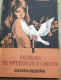 Cumpara ieftin LITR11 0442 Literatura - Fecioara de optsprezece carte