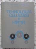 TEHNOLOGIA CELULOZEI SI HARTIEI VOL.2 TEHNOLOGIA HARTIEI-V. DIACONESCU, P. OBROCEA-256048