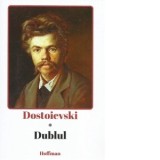 Dublul - Feodor Mihailovici Dostoievski