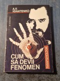 Cum sa devii fenomen A. V. Ignatenko