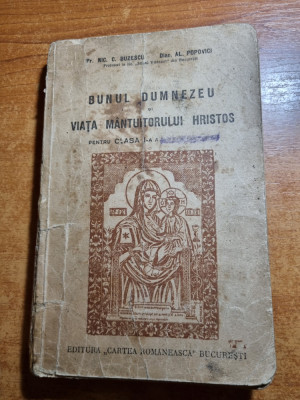 bunul dumnezeu si viata mantuitorului hristos-manual pt clasa 1-a secundara-1946 foto