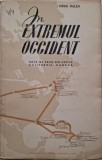 In Extremul Orient. Note de drum din Antile, California, Canada &ndash; Mihai Ralea