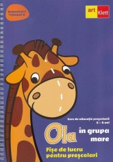 OLA &icirc;n grupa mare. Fișe de lucru pentru preșcolari (5-6 ani). Semestrul 1. Vol. 2 - Paperback - *** - Art Klett