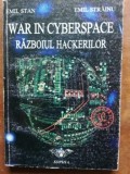 War in Cyberspace: Razboiul hackerilor- Emil Stan, Emil Strainu