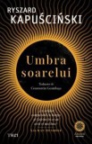 Umbra soarelui, Trei