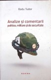 ANALIZE SI COMENTARII POLITICE, MILITARE SI DE SECURITATE-TUDOR RADU-270454