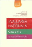 Evaluarea nationala - Clasa a VI-a - Limba si comunicare - Florin Ionita