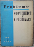 Probleme zootehnice si veterinare// iulie 1960, Alta editura