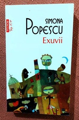 Exuvii. Editura Polirom, 2016 - Simona Popescu foto