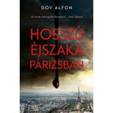 Hossz&uacute; &eacute;jszaka P&aacute;rizsban - Dov Alfon