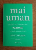 RARA, Steve Hilton - Mai uman, 2016, masiva 533 pagini, dezvoltare personala, Publica