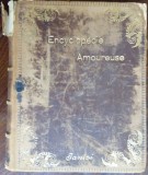 ENCYCLOPEDIE AMOUREUSE ORNEE DE 133 PHOTOGRAPHIES D&#039;APRES NATURE/PARIS 1899-1900