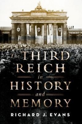 The Third Reich in History and Memory foto