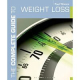 The Complete Guide to Weight Loss