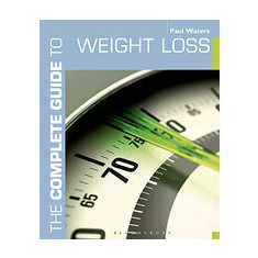 The Complete Guide to Weight Loss