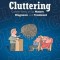 Cluttering: Current Views on Its Nature, Diagnosis, and Treatment