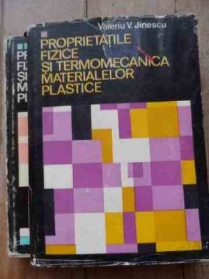 Proprietati Fizice Si Termomecanica Materialelor Plastice Vol - Valeriu V. Jinescu ,528033 foto
