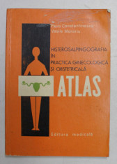 HISTEROSALPINGOGGRAFIA IN PRACTICA GINECOLOGICA SI OBSTRETICALA - ATLAS de PAULA CONSTANTINESCU si VASILE MORARIU , 1971 , PREZINTA HALOURI DE APA *, foto