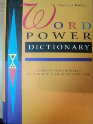 WORD POWER DICTIONARY . IMPROVE YOUR ENGLISH AS YOU BUILD YOUR VOCABULARY , 2005 foto