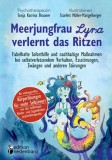 Meerjungfrau Lyra verlernt das Ritzen - Fabelhafte Soforthilfe und nachhaltige Ma