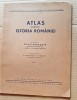 G229-I-Raritate-Atlas Istoria Romaniei editie veche 1935 de exceptie.