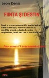 Ființă și destin - Paperback brosat - L&eacute;on Denis - Spiritualitate și Ezoterism