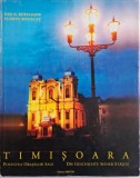 Timisoara. Povestea oraselor sale &ndash; Dan N. Buruleanu, Florin Medelet - Carte