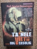 Din tainele vietii si ale universului - Scarlat Demetrescu