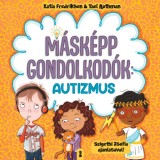 M&aacute;sk&eacute;pp gondolkod&oacute;k: Autizmus - Katia Fredriksen