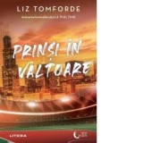Prinsi in valtoare - Elena Macoviciuc, Liz Tomforde