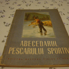 Abecedarul pescarului sportiv - Asociatia generala a vanatorilor dinRSR - 1953