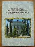 ALEXANDRU DOREL COC ( coordonator ) - MONOGRAFIA COLEGIULUI NATIONAL GEORGE COSBUC DIN NASAUD - 2013