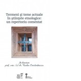 Termeni si teme actuale in stiintele etnologice. In honorem Nicolae Constantinescu - Mihaela Bucin, Ioana Fruntelata, Florenta Popescu-Simion