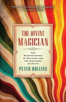 The Divine Magician: The Disappearance of Religion and the Discovery of Faith foto