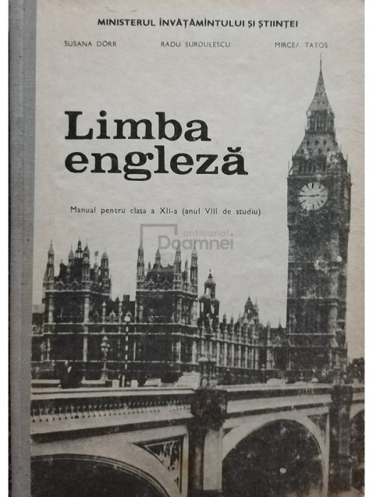Susana Dorr - Limba engleza - Manual pentru clasa a XII-a (Anul VIII de studiu) (editia 1991)