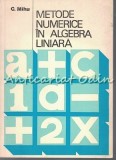 Metode Numerice In Algebra Liniara - C. Mihu