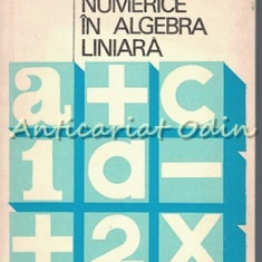 Metode Numerice In Algebra Liniara - C. Mihu