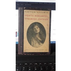 Insir&#039;te Margarite!... , Stramosii.-Rapsozii - Victor Eftimiu
