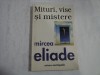 MITURI, VISE SI MISTERE - MIRCEA ELIADE