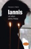 Iannis &ndash; cel nebun pentru Hristos Vol. 2