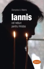 Iannis &ndash; cel nebun pentru Hristos Vol. 2 - Supergraph