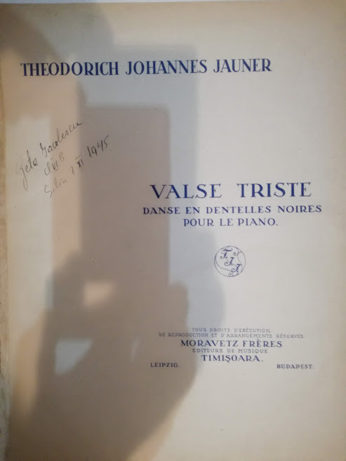 Partitură antebelică, &rdquo;VALSE TRISTE, dans &icirc;n dantelă neagră ptr pian&rdquo;, Timișoara