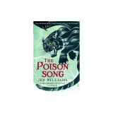 The Poison Song (The Winnowing Flame Trilogy 3)