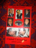 Clubul cocosatilor / policier politic ( volumul 1 ) - Olimpian Ungherea / 311pagini