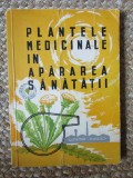 Plante Medicinale in Apararea Sanatatii - Corneliu Constantinescu, Fitoterapie, Remedii Naturale, Editura Centrocoop, An 1962